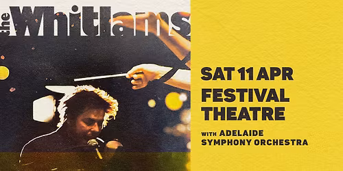 The Whitlams with Adelaide Symphony Orchestra | Festival Theatre, SA