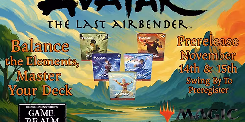 Magic the Gathering X Avatar: The Last Airbender Prerelease Weekend