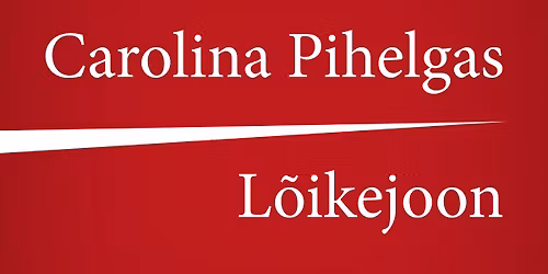 L\u00f5unapoolkera Lugemisklubi - Carolina Pihelgas L\u00f5ikejoon