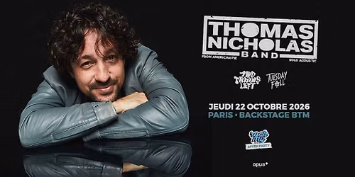 Thomas Nicholas Band + Invit\u00e9s \u2022 22.10.26 \u2022 Paris