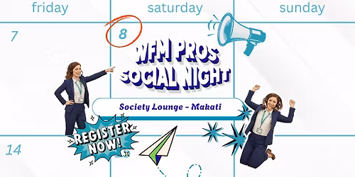 WFM PROS - Social Night - Metro Manila