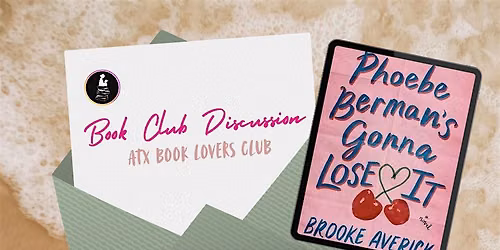 BOTM Discussion w\/ ATX Book Lovers Club
