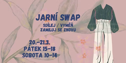 Jarn\u00ed SWAP \/ 20.-21.3. \/ sd\u00edlej, vym\u011b\u0148, zamiluj se znovu \ud83d\udc9a
