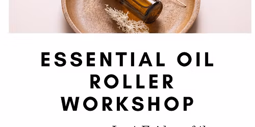 Essential Oil Roller Workshop 