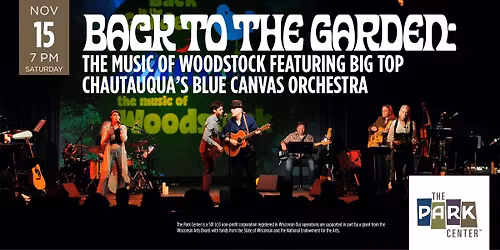 Back to the Garden: The music of Woodstock featuring Big Top Chautauqua\u2019s Blue Canvas Orchestra