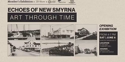 Member's Exhibition - Echoes of New Smyrna: Art Through Time