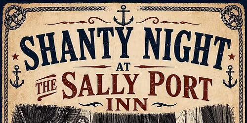 Shanty Singalong - over 18s only.