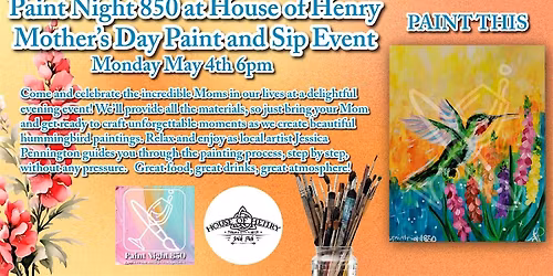 Paint Night 850 at House of Henry Mother\u2019s Day Paint and Sip