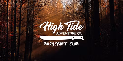 Parent and Child Bushcraft Adventure 