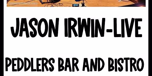 Jason Irwin Live at Peddlers Bar and Bistro