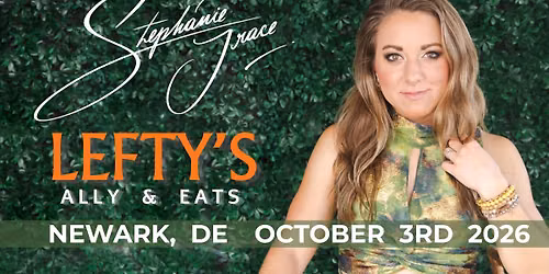 Stephanie Grace at Lefty's Ally & Eats!