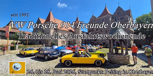 Ausfahrts-Wochenende der VW Porsche 914 Freunde Oberbayern
