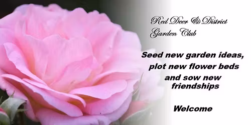 May Meeting Red Deer & District Garden Club