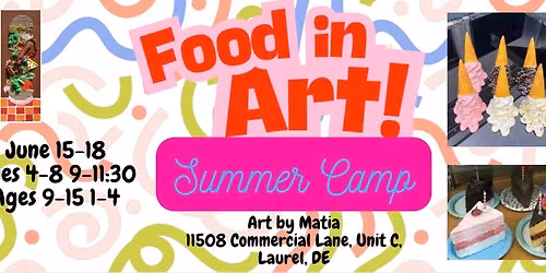 Food in Art Summer Camp 2026 6\/15-6\/18