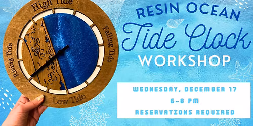 Resin Ocean Tide Clock Workshop