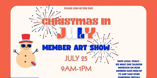 Christmas in July Member Art Show
