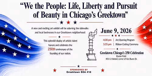 "We the People: Life, Liberty and the Pursuit of Beauty in Chicago's Greektown"