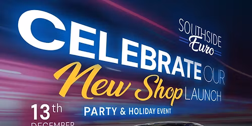 **Southside Euro Grand Opening\/Holiday Party! **