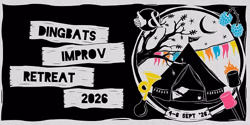 Dingbats Improv Retreat 2026