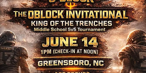 The OBLOCK Invitational: King of the Trenches(Middle School 5v5 Tournament)
