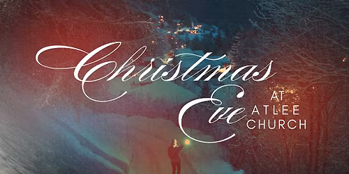 Christmas Eve at Atlee Church | 6:00pm