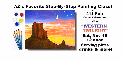 Western Twilight - Paint & Sip Event at 414 Pub, Pizza and Karaoke, Mesa!