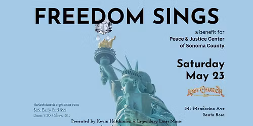 Freedom Sings, a benefit for the Peace and Justice Center - Santa Rosa
