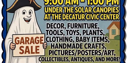 Decatur's Largest Community Garage Sale & Flea Market - Halloween Edition