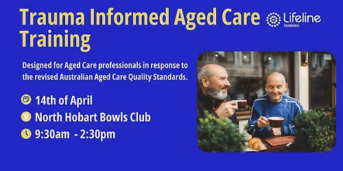 Hobart - Trauma Informed Aged Care Training