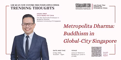 Metropolitan Dharma: Buddhism in Global-City Singapore