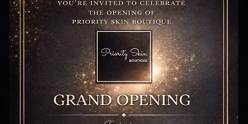 Priority Skin Boutique Grand Opening