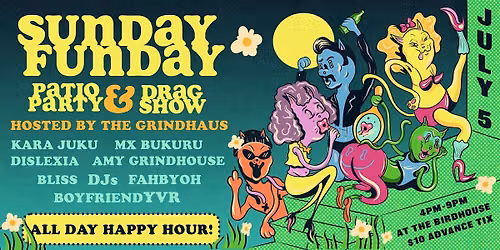 \u2600\ufe0f SUNDAY FUNDAY\u2600\ufe0f Patio Party & Drag Show