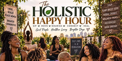 The Holistic Happy Hour