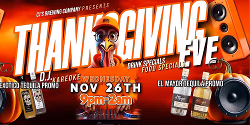 Thanksgiving Eve\/The Biggest Bar Night of the Year!!