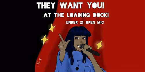 Under 21 Open Mic