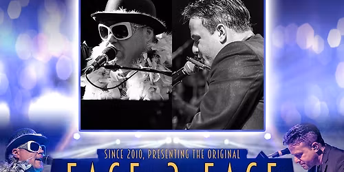 Face 2 Face: Billy Joel & Elton John Tribute