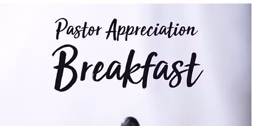 Pastor Appreciation Breakfast