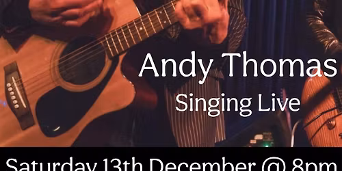 Andy Thomas Singing Live