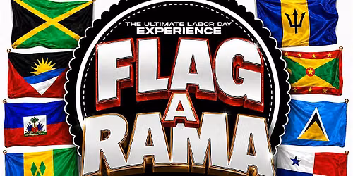 FLAG A RAMA LABOR DAY EXPERIENCE 9\/6