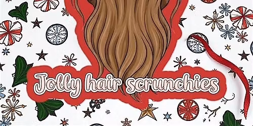 Jolly hair scrunchies workshop