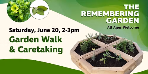 The Remembering Garden: Garden Walk and Caretaking