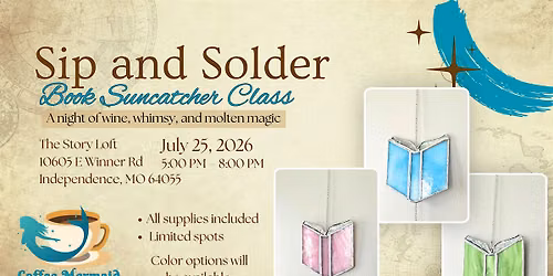 Copy of Sip and Solder: Book Suncatcher Class