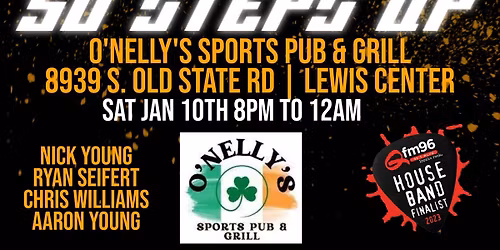 50 STEPS UP @ O'Nelly's Sports Pub & Grill LIVE!!