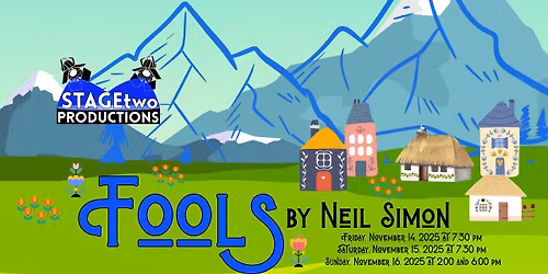 STAGEtwo Productions Presents Fools by Neil Simon