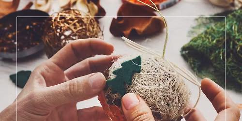 Christmas Bauble Workshop