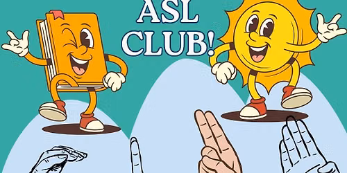ASL Club! 