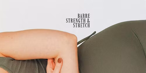 Barre Strength & Stretch