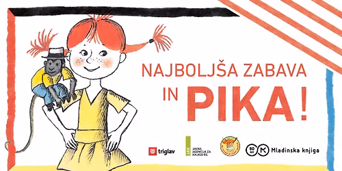 Najbolj\u0161a zabava in Pika!