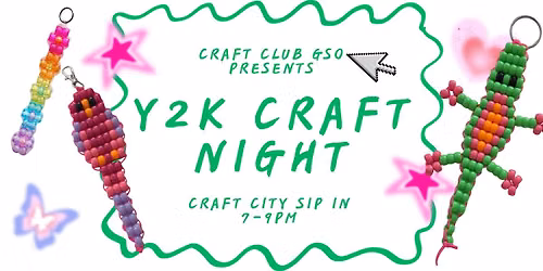 Y2K Craft Night with Craft Club GSO