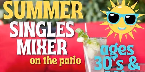 Summer Singles Mixer - 30's & 40's